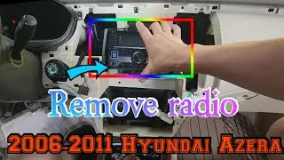 2007 Hyundai Azera How to remove the radio step by step