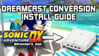 Sonic Adventure Dreamcast Conversion Mod Install Tutorial