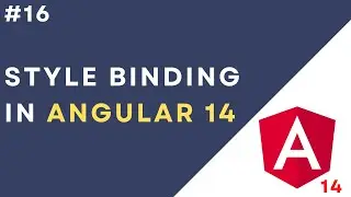 #16: Style Binding in Angular 14 Application | Bind CSS to HTML Elements in Angular