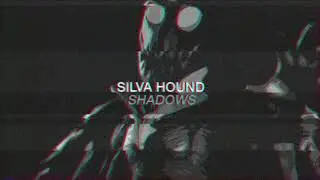 Silva Hound - Shadows