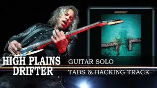 Kirk Hammett - High Plains Drifter (guitar solo cover / tabs / backing track)