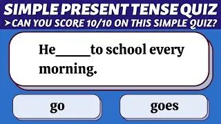 Simple Present Tense Quiz | Can you score a perfect 10/10 on this English Grammar Quiz?