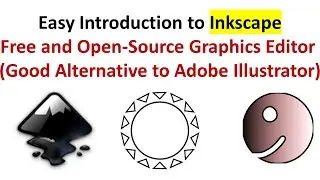 Introduction to Inkscape - Free and Open Source Graphics Editor (Alternative to Adobe Illustrator)