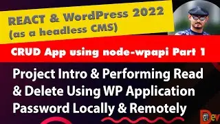 React & Headless WordPress - Node Wpapi & Pagination, Context, Reducer Etc. - Full Crud App Part 1