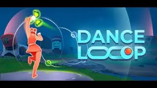 Let's Play Dance Loop VR - A Free To Play VR Music Rhythm Game on Steam