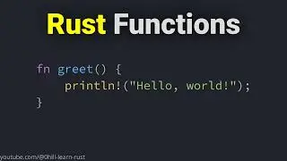 Functions in the Rust Programming Language