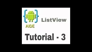 AIDE TUTORIAL-3-LISTVIEW