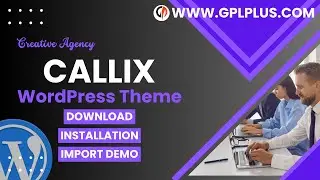 Callix - Creative Agency WordPress Theme , Download , Installation & Import Demo