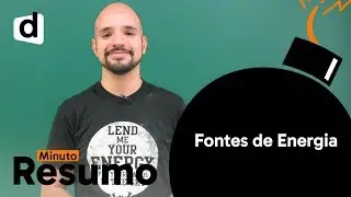 GEOGRAFIA: FONTES DE ENERGIA | MINUTO RESUMO | DESCOMPLICA