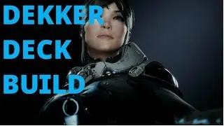 Dekker Deck Build Patch 38.3 rework Paragon monolith build