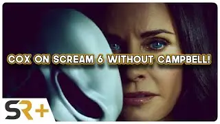 Scream 6's Courteney Cox Breaks Silence On Neve Campbell’s Absence!