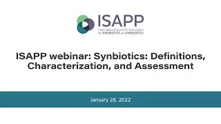 Synbiotics: Definitions, Characterization, and Assessment