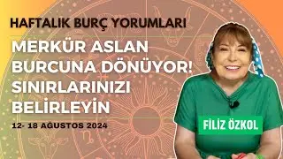 MERKÜR ASLAN BURCUNA DÖNÜYOR! SINIRLARINIZI BELİRLEYİN / 12-18 AĞUSTOS 2024 HAFTALIK BURÇ YORUMLARI