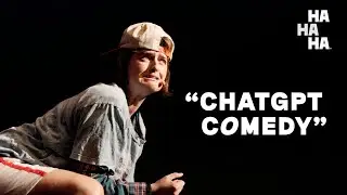 Chloe Troast | ChatGPT Comedy