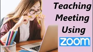 How to Use Zoom | How to use Zoom for Online Teaching | How to Use Zoom Online Meeting | #Zoom