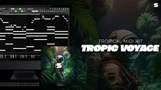 [+25] Best Dancehall Midi Kit - TROPIC VOYAGE (LIL TECCA, NICK MIRA, LIL MOSEY) Melodic Midi pack 🎹