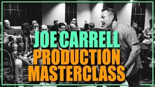 The Joe Carrell Production Masterclass | Trailer