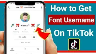 How To Find Font Username On TikTok 2021 || How to Get Style Font On TikTok || TikTok Username  Font