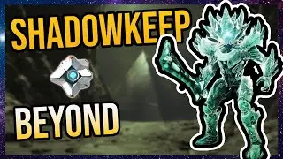 Destiny 2 New Light Journey | Shadowkeep: Beyond