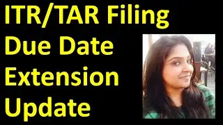 ITR/TAR Filing Due Date Extension Update | CBDT on ITR/TAR due date extension