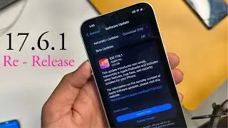 iOS 17.6.1 Re Release | iOS 17.6.1 Re Release Not Showing | iOS 17.6.1 Re Release How To Install |