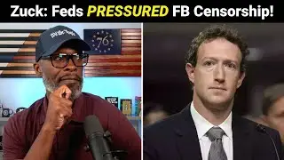 Zuckerberg ADMITS Government PRESSURED Facebook Into Censorship!