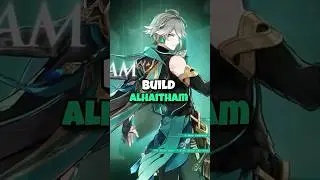 How to Build Alhaitham | v3.4 Genshin Impact