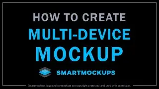 How to Create Multi Device Mockup in Smartmockups