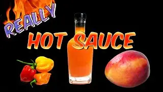 Easy Mango Habanero Hot Sauce Recipe