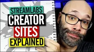 Streamlabs Creator Sites - How It Works And Why You Need It
