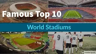 Famous Top 10 Stadiums in World | World Stadiums