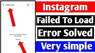 Fix Instagram Failded To Load Problem Solve | There Was A Problem Loading This Website Problem solve