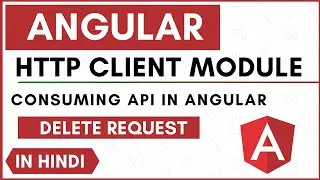 HttpClientModule | Angular | Consume API | Delete Request |  Hindi