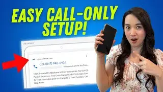 Call-Only Google Ads Set Up 2024 [Step-by-Step]