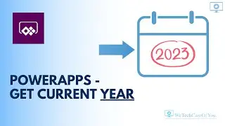 PowerApps - Get Current Year