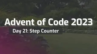 Advent of Code 2023 Day 21: Step Counter