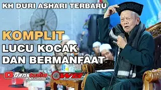 KOMPLIT LUCU KOCAK DAN BERMANFAAT - KH DURI ASHARI
