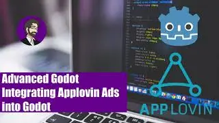 Advanced Godot | Integrating Applovin, Facebook, and InMobie Ads into Godot using Applovin
