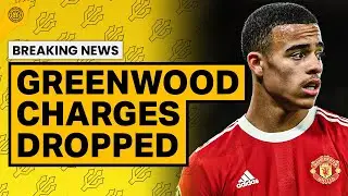 BREAKING NEWS: Mason Greenwood Charges Dropped | Man United News