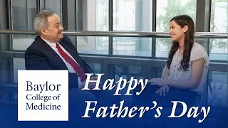 Like Father, Like Daughter | Happy Father's Day from Baylor College of Medicine