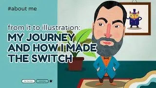 From IT to Illustration: My Journey and How I Made the Switch 