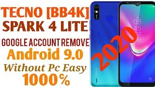 Tecno Spark 4 Lite [BB4K] Frp Bypass Android 9.0 No Need Apk , Email 100℅ Easy Trick 2020