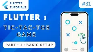 Flutter Tic Tac Toe Game ⭕❌ Part 1 | Flutter Tutorial | App Development Tutorials - Flutter #31