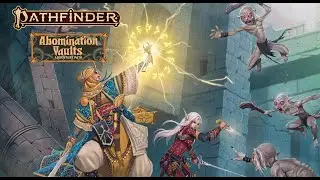 Pathfinder: Abomination Vaults Adventure Path