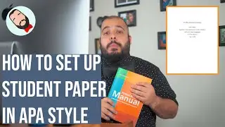 How to Set-Up Student Paper in APA Style 7th Edition