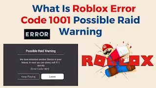 What Is Roblox Error Code 1001 Possible Raid Warning We have detected another Device in your house