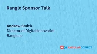 Rangle Sponsor Talk | Andrew Smith | 