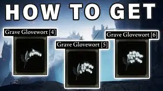 How to get Grave Glovewort 4 5 6 | Bell Bearing ► Elden Ring