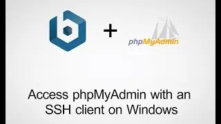 How to Access phpMyAdmin using an SSH tunnel