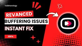 Youtube Vanced Buffering Problem (New Update) 2024 | Youtube revanced buffering fix